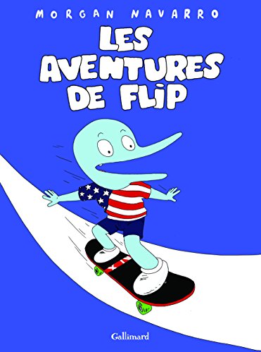jaquette livre Les Aventures De Flip - Flip - Skateboard Et Vahinés
