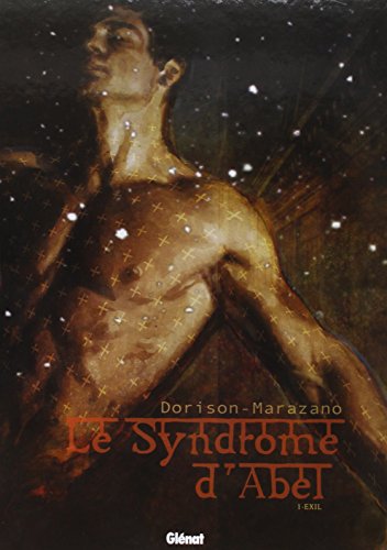 jaquette livre Le Syndrome D'abel Tome 1 - Exil