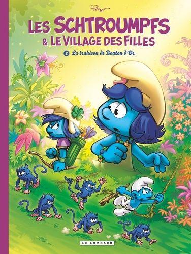 jaquette livre Les Schtroumpfs & Le Village Des Filles Tome 2 - La Trahison De Bouton D'or