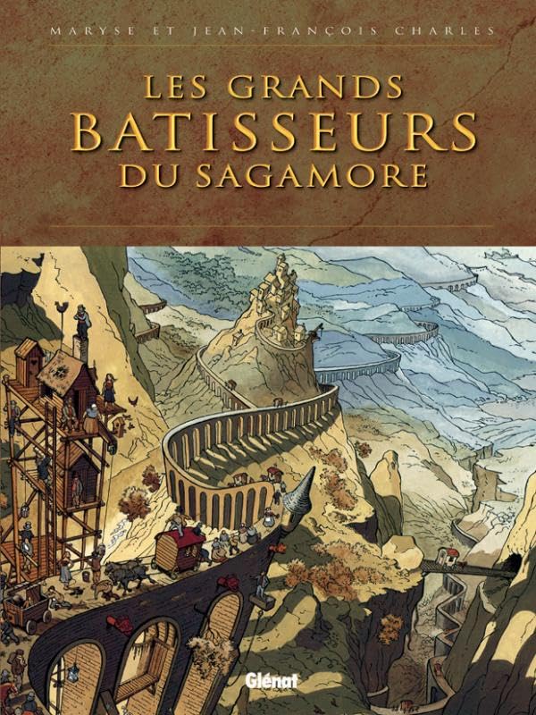 jaquette livre Les Grands Bâtisseurs Du Sagamore