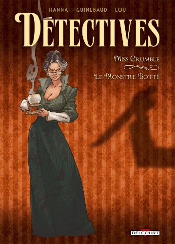 jaquette livre Détectives Tome 1 - Miss Crumble, Le Monstre Botté