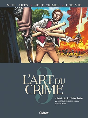 jaquette livre L'art Du Crime Tome 3 - Libertalia, La Cité Oubliée