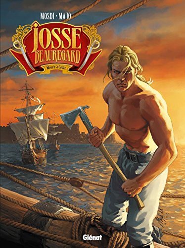 jaquette livre Josse Beauregard Tome 2 - Mourir À Cadix
