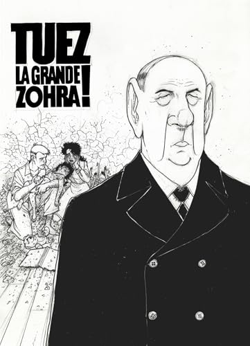 jaquette livre Tuez La Grande Zohra ! Tome 2