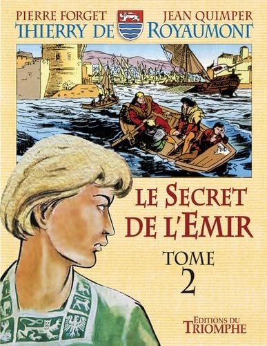 jaquette livre Thierry De Royaumont - Le Secret De L'émir (Tome 2)