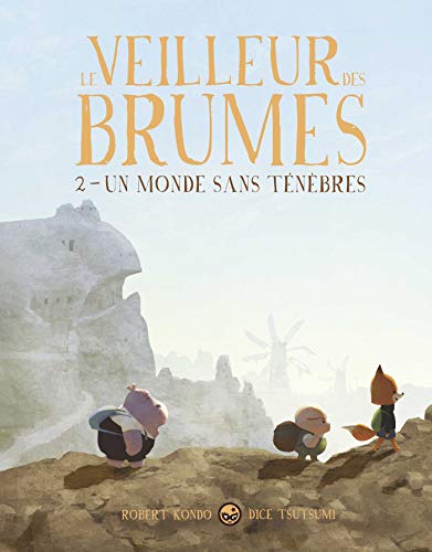 jaquette livre Le Veilleur Des Brumes Tome 2 - Un Monde Sans Ténèbres