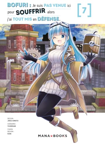 jaquette livre Bofuri - Je ne suis pas venue ici pour souffrir - Tome 7