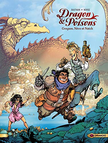 jaquette livre Dragon & Poisons Tome 1 - Greyson, Névo Et Natch