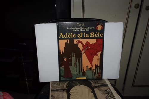 jaquette livre Adèle Blanc-Sec - Adèle Et La Bête