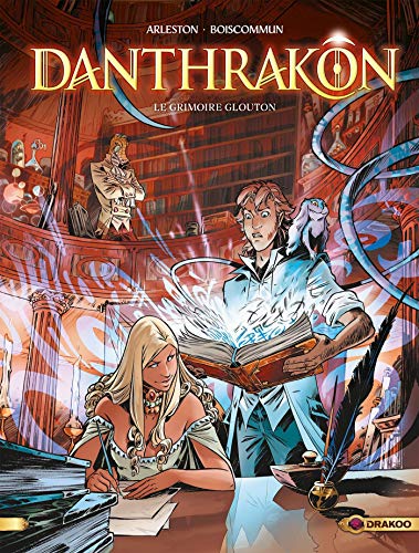 jaquette livre Danthrakôn Tome 1 - Le Grimoire Glouton - Avec Un Cahier Graphique Réservé À La Première Édition