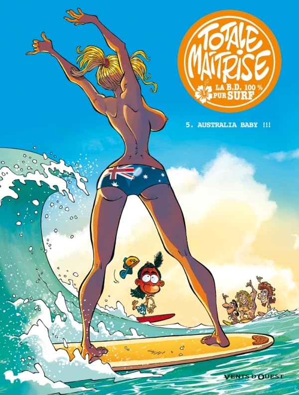 jaquette livre Totale Maîtrise Tome 5 - Australia Baby !!!