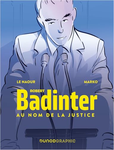jaquette livre Robert Badinter, Au Nom De La Justice