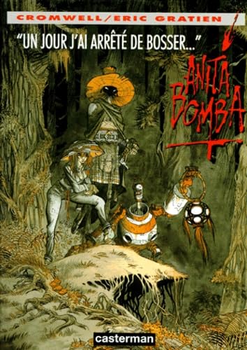 jaquette livre Anita Bomba Tome 3 - Un Jour, J'ai Arrêté De Bosser Et Ma Tête S'est Remise À Marcher