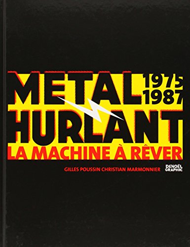 jaquette livre Métal Hurlant - La Machine À Rêver (1975-1987)