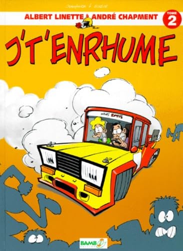 jaquette livre Albert Linette & André Chapement - Tome 2, J't'enrhume