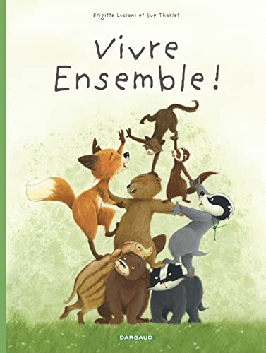 jaquette livre La Famille Blaireau Renard Présente - Vivre Ensemble !