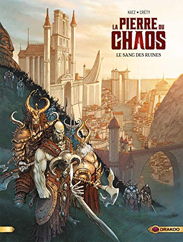 jaquette livre La Pierre Du Chaos Tome 1 - Le Sang Des Ruines