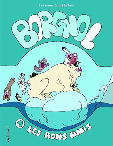 jaquette livre Borgnol Tome 1 - Les Bons Amis