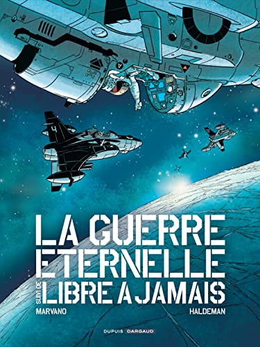 jaquette livre La Guerre Éternelle Suivi De Libre À Jamais