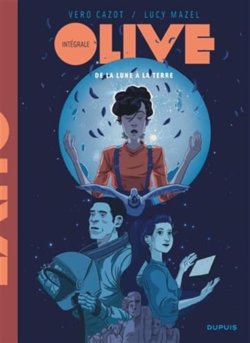 jaquette livre Olive L'intégrale - De La Lune À La Terre