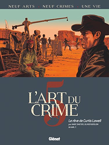 jaquette livre L'art Du Crime Tome 5 - Le Rêve De Curtis Lowell