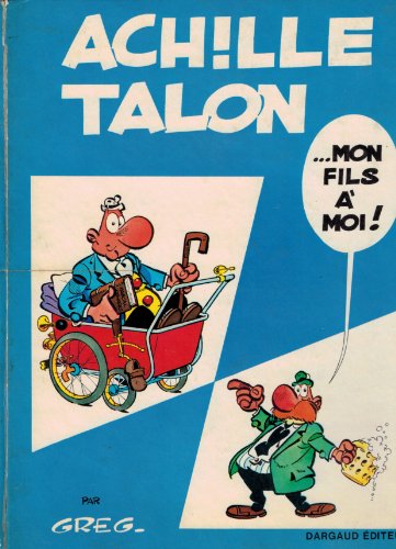 jaquette livre Achille Talon Tome 4 : Mon Fils A Moi