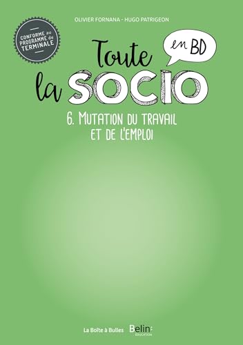 jaquette livre Toute La Socio En Bd T6 : Mutations Du Travail Et De L'emploi - Les Mutations Du Travail Et De L'emploi