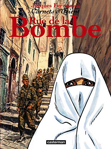 jaquette livre Carnets D'orient Tome 7 - Rue De La Bombe