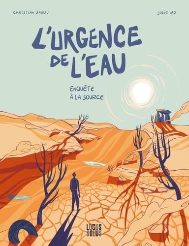 jaquette livre L'urgence De L'eau - Enquête À La Source