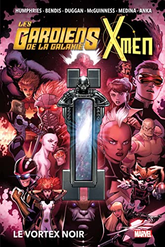 jaquette livre Les Gardiens De La Galaxie & X-Men - Le Vortex Noir