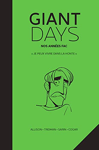 jaquette livre Giant Days Tome 4 - Nos Années Fac - Je Peux Vivre Dans La Honte