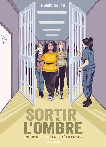 jaquette livre Sortir De L'ombre - Une Histoire De Sororité En Prison