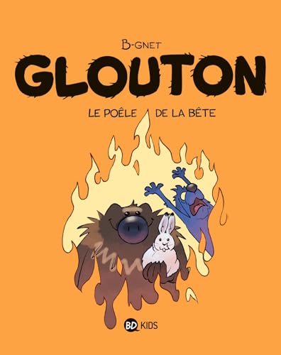 jaquette livre Glouton Tome 6 - Le Poêle De La Bête