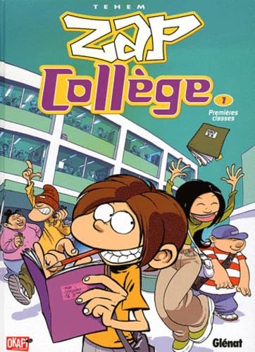 jaquette livre Zap Collège Tome 1 - Premières Classes