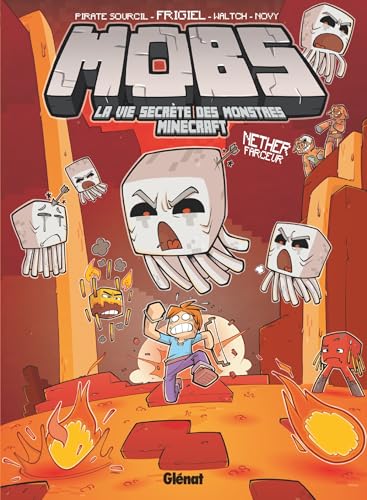 jaquette livre Mobs, La Vie Secrète Des Monstres Minecraft Tome 4 - Nether Farceur