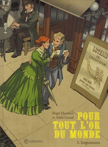 jaquette livre Pour Tout L'or Du Monde Tome 1 - Impostures