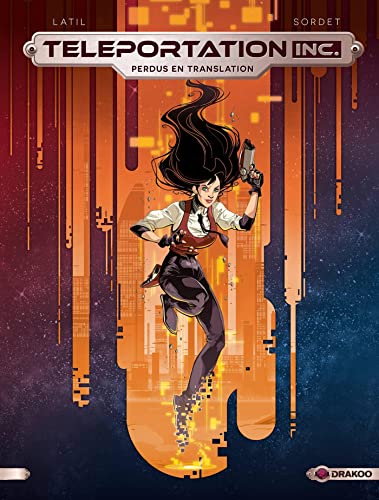 jaquette livre Teleportation Inc - Tome 1 - Perdus En Translation