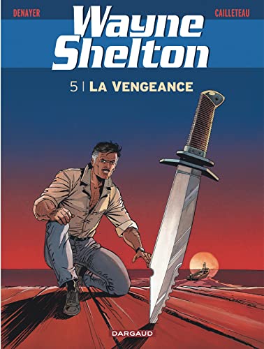 jaquette livre Wayne Shelton Tome 5 - La Vengeance