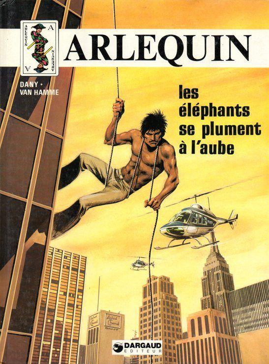 jaquette livre Arlequin - Tome 01 - Les Éléphants Se Plument À L'aube