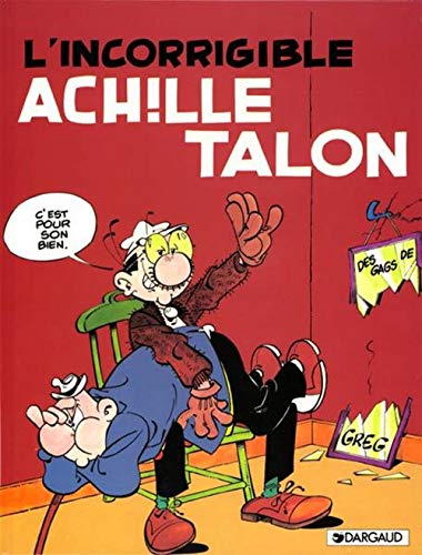jaquette livre Achille Talon Tome 33 - L'incorrigible Achille Talon