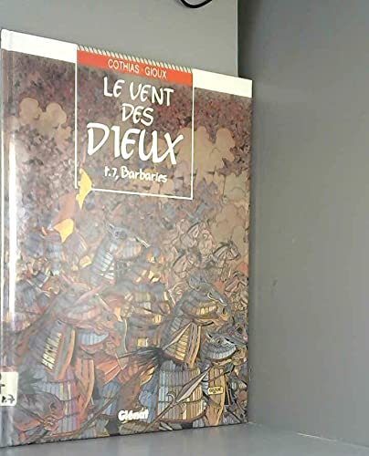 jaquette livre Le Vent Des Dieux Tome 7 - Barbaries