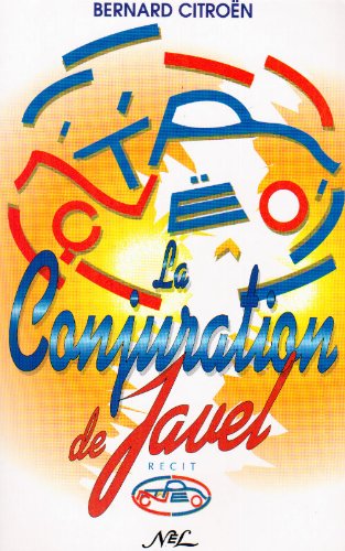 jaquette livre La conjuration de Javel - récit