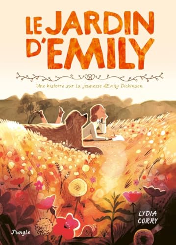 jaquette livre Le Jardin D'emily - Une Histoire Sur La Jeunesse D'emily Dickinson
