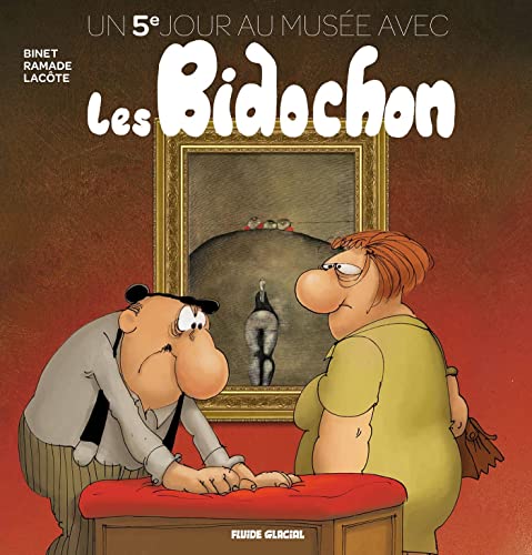 jaquette livre Un 5e Jour Au Musée Avec Les Bidochon