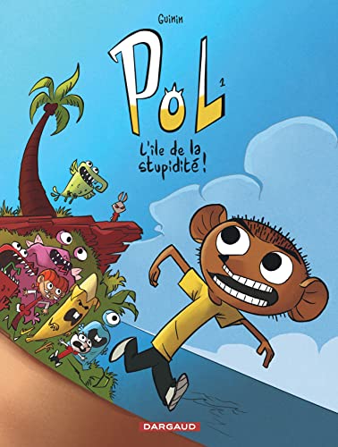jaquette livre Pol Tome 1 - L'île De La Stupidité !