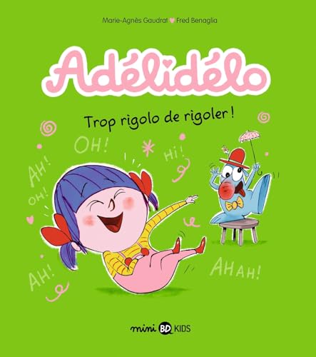 jaquette livre Adélidélo Tome 10 - Trop Rigolo De Rigoler !