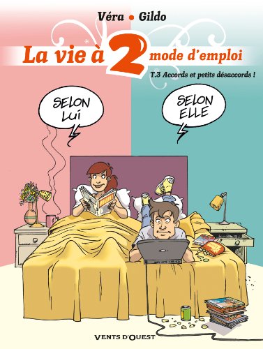 jaquette livre La Vie À 2, Mode D'emploi Tome 3 - Accords Et Petits Désaccords !