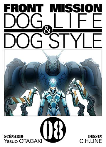 jaquette livre Front Mission - Dog Life and Dog Style - Tome 8