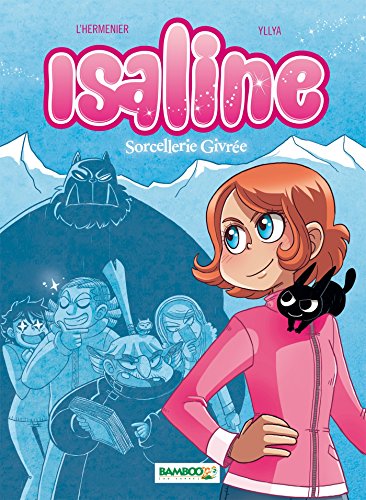 jaquette livre Isaline Tome 2 - Sorcellerie Givrée