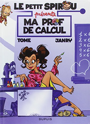 jaquette livre Le Petit Spirou Tome 3 - Ma Prof De Calcul
